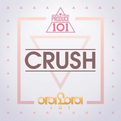 아이오아이 (I.O.I) - Crush [PRODUCE 101] (COVER)