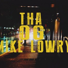 ThaOGMikeLowry - Your Loves Too Deep