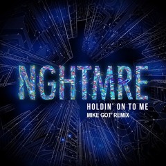 NGHTMRE - HOLDIN' ON TO ME (SLØTH Remix)