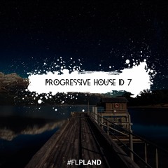 Progressive House ID7 [FL STUDIO] [FREE FLP]