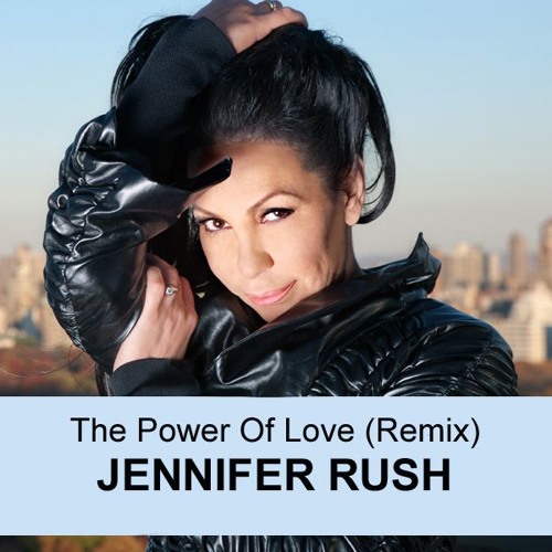 Stream Jennifer Rush - The Power Of Love (Remix) by Jennifer Rush SA |  Listen online for free on SoundCloud