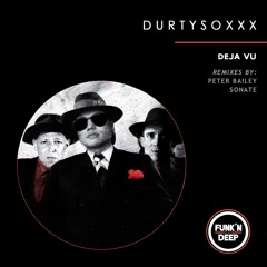 Durtysoxxx - Deja Vu (Original Mix)[Funk'n Deep]