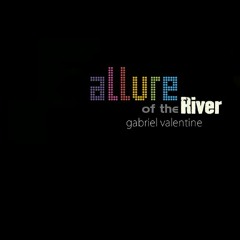 Allure of the River