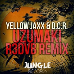 Yellow Jaxx & D.C.R- Uzumaki (R3DVB Remix)[3rd Place In The Remix Competition]