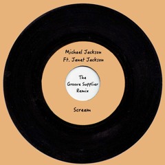 Michael Jackson Ft. Janet Jackson - Scream (The Groove Supplier Remix)
