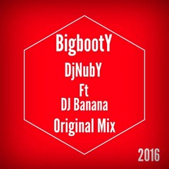 Dj Nuby Ft. Dj Banana Big Booty (Original Remix) Preview