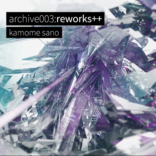 【now Available on iTunes】[TZTA-0003]archive003:reworks++