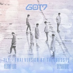 GOT7 - Fly [Thai Version Cover By THEGBOSS11]