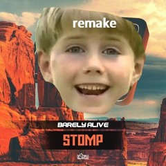 barely alive - stomp remake