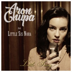 AronChupa - Little Swing Feat Little Sis Nora (BIZAR BOOTLEG) *FREE DL*