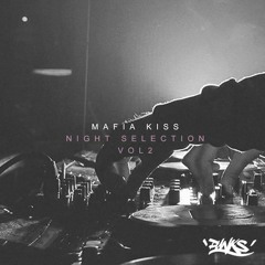 Mafia Kiss - Night Selection Vol 2 [Punkscast:001]