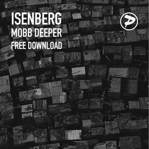ISENBERG - MOBB DEEPER [FREE DOWNLOAD]