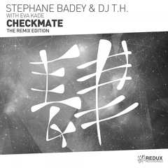 RDX205 : Stephane Badey & DJ T.H. With Eva Kade - Checkmate (Alexander One & Vauden Alen Remix)