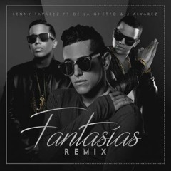De La Ghetto Ft. J Alvarez Y Lenny Tavarez - Fantasia (Official Remix) Dj Golden