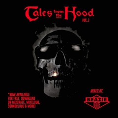 Beazie Beats Presents: Tales From The Hood Vol.1