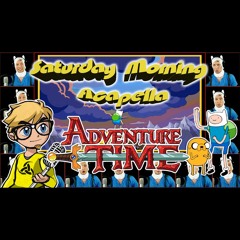 Adventure Time Theme - Acapella