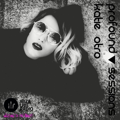 Profound Sessions 050 - KATIE OTRO