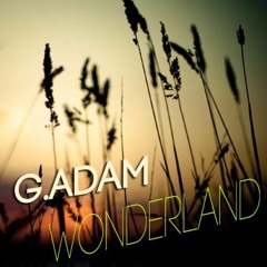 G.Adam - Wonderland (Original Mix)