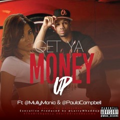 Mullyman Ft. Paula Campbell - "Get YOUR Money Up" prod by @DJBOOMAN DOWNLOAD TODAY!!!