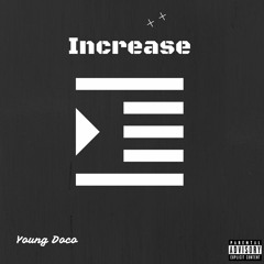 Young Doco- Increase [Prod. KS Beats]
