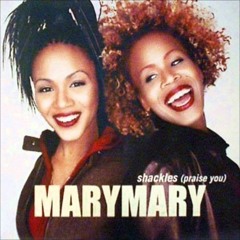 Mary Mary - Shackles (Deep In Thought Remix) Free download