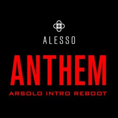Alesso - Anthem Super Bowl Intro (Arsolo Reboot)