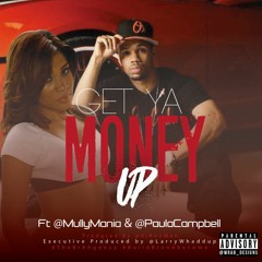 Mullyman Ft. Paula Campbell - Get Ya Money Up