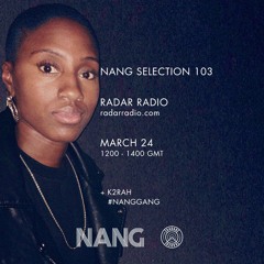 NANG SELECTION 103 | #NANGGANG w/ K2rah