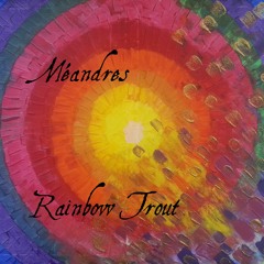 Méandres - Rainbow Trout (piano/cello duet live recording)