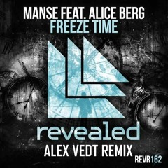 Manse feat. Alice Berg - Freeze Time (Alex Vedt Remix)