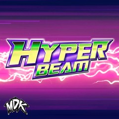 MDK - Hyper Beam [Free Download]