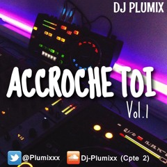 Accroche toi Vol 1 - Plumixx