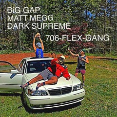 706 FLEX GANG (Feat. Big Gap & Dark Supreme)[R.I.C.O. REMIX]