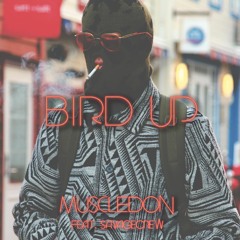 Muscledon - Bird Up (Feat. $avagecrew)