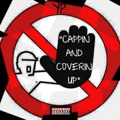 Cappin N Covering Up (prod by YoungForever x TSP)
