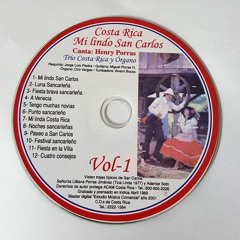 1) Mi lindo San Carlos ( Himno del Cantón de San Carlos. Letra y música Paulino Porras H.)