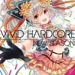 "VIVID HARDCORE - New Season - " Crossfade Demo Out Now on Bandcamp