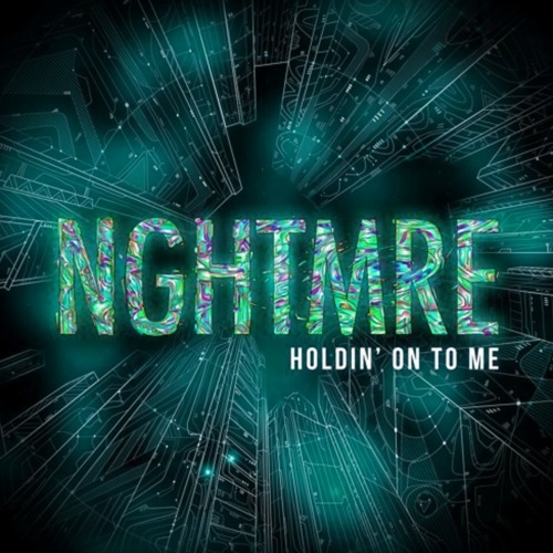 NGHTMRE - Holdin' On To Me (KLAXX Remix)