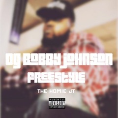 OG Bobby Johnson Freestyle (Raw)