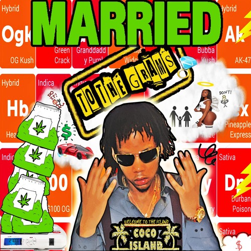 MARRIED TO THE MARIJUANA NET WT (7g)