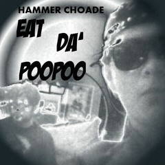 Eat da poopoo outtakes