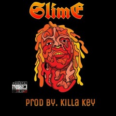 "Slime" [Prod By. Killa Key]