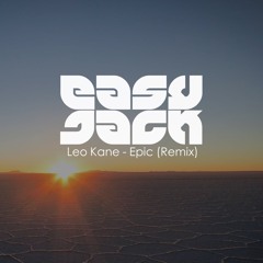 Leo Kane - Epic (Easyjack Remix)