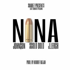 Nina Feat. @ScoloDolo x @JTLerch [Prod. By @TheEyeOfRazj]