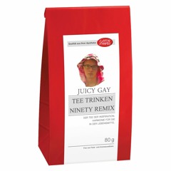 Juicy Gay - Tee Trinken (nnty Remix)