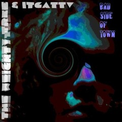 Bad Side Of Town - IntoTheGroveAndThroughTheVines & The Weighty Tree