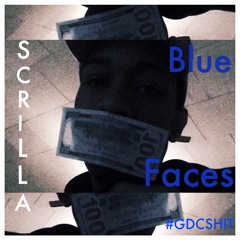 Scrilla - Blue Faces