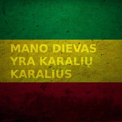 Mano Dievas Yra Karalių Karalius