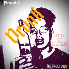 DRVNK PROD BY. SQVXLLS