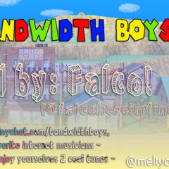 BANDWIDTHBOYS 2K16